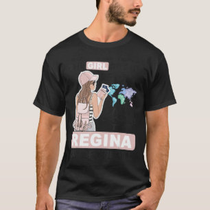 Proud Regina Girl Cool Girl from Regina City T-Shirt