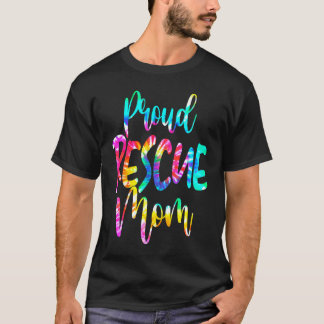 Proud Rescue Mum Animals Shelter Dog Cat Love T-Shirt