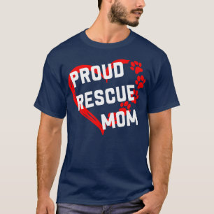 Proud Rescue Mum Funny Rescue Dog Lovers1 T-Shirt