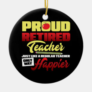 Proud Retired Teacher Funny Ceramic Tree Decoration