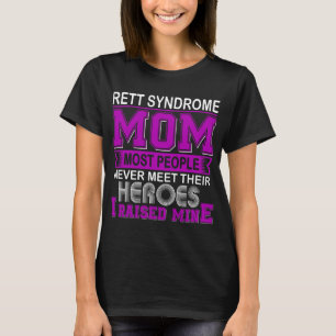 Proud Rett Syndrome Mum I Raised Mine T-Shirt