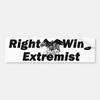 Proud Right Wing Extremist Bumper Sticker