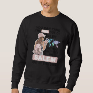 Proud Salem Girl Cool Girl from Salem City Sweatshirt