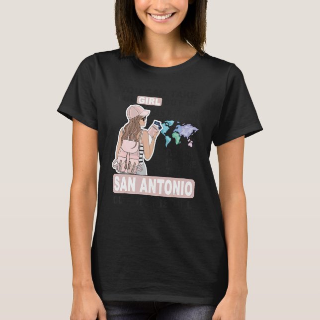 Proud San Antonio Girl - Cool Girl from San Antoni T-Shirt (Front)