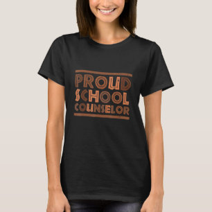 Proud School Counsellor African Pride Black Histor T-Shirt