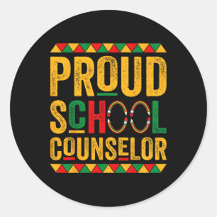 Proud School Counsellor - Black History Month _1  Classic Round Sticker