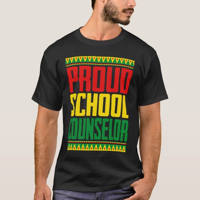 Proud School Counselor Black History Month African T-Shirt (Front)