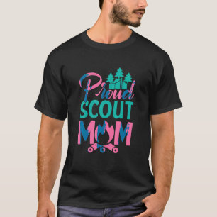 Proud Scout Mum Scouting Nauture Camping Girls Sco T-Shirt