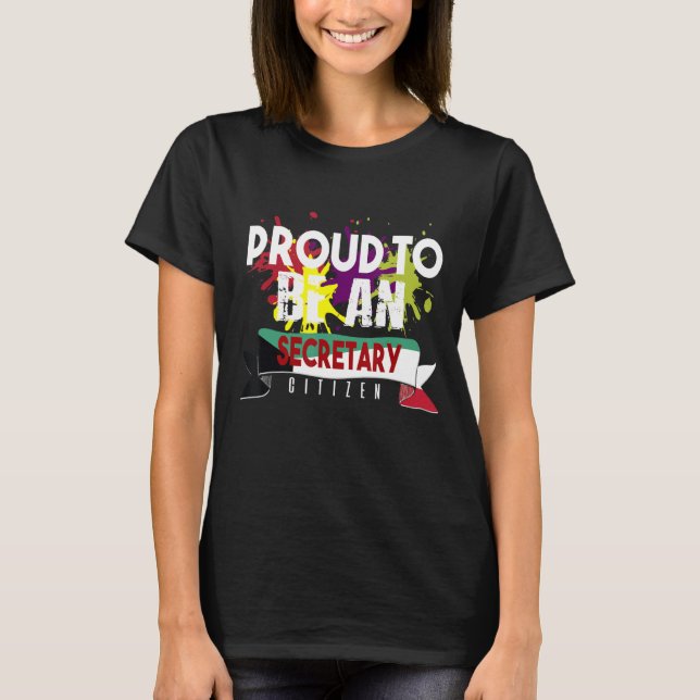 Proud secretary citizen Profession career worker w T-Shirt (Front)