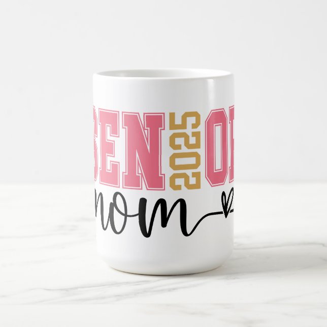 Proud Senior Mum 2025 Coffee Mug (Center)