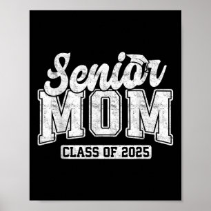 Proud Senior Mum Cl Of 2025 Graduate Graduation 25 Poster