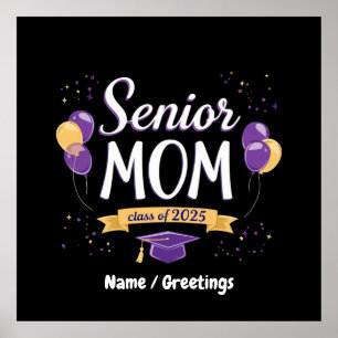 Proud Senior Mum Class of 2025 Customisable  Poster