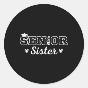 Proud Senior Sister 2025 Senior 2025 Sister Cl Of Classic Round Sticker