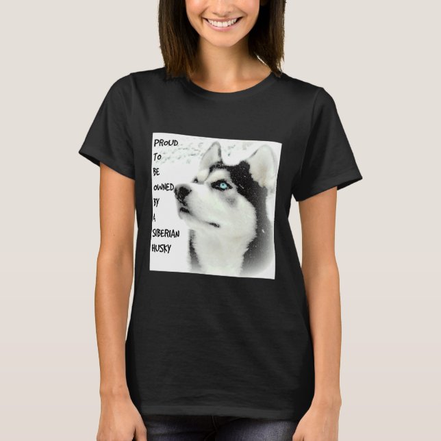 Proud Siberian Husky T-Shirt (Front)