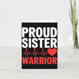 Proud sister heart warrior survivor support card