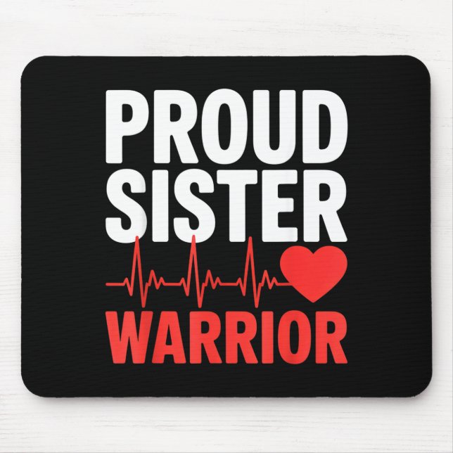 Proud sister heart warrior survivor support  mouse mat (Front)