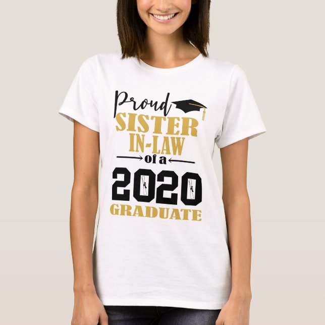 Proud Sister In Law of a 2020 Graduate T-Shirt (Front)