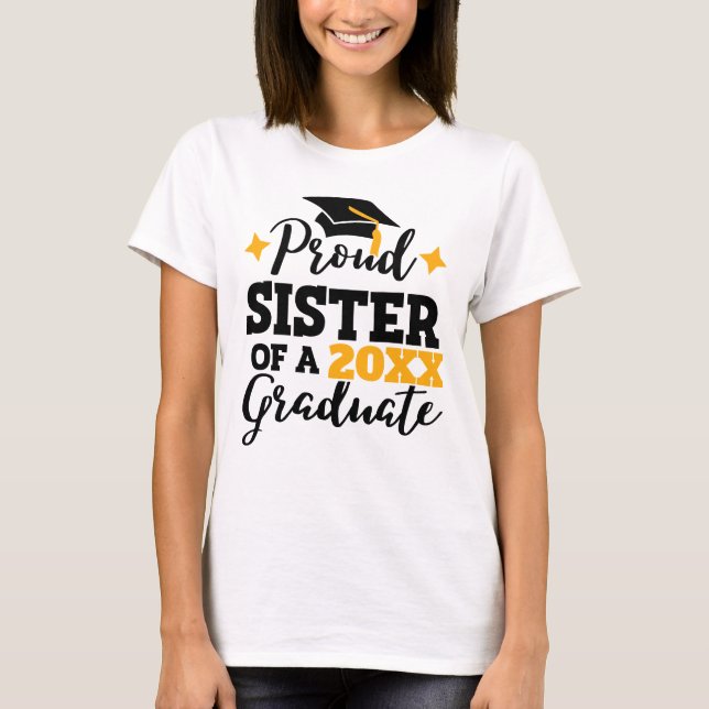 Proud Sister of a 2022 graduate black gold cap T-Shirt (Front)