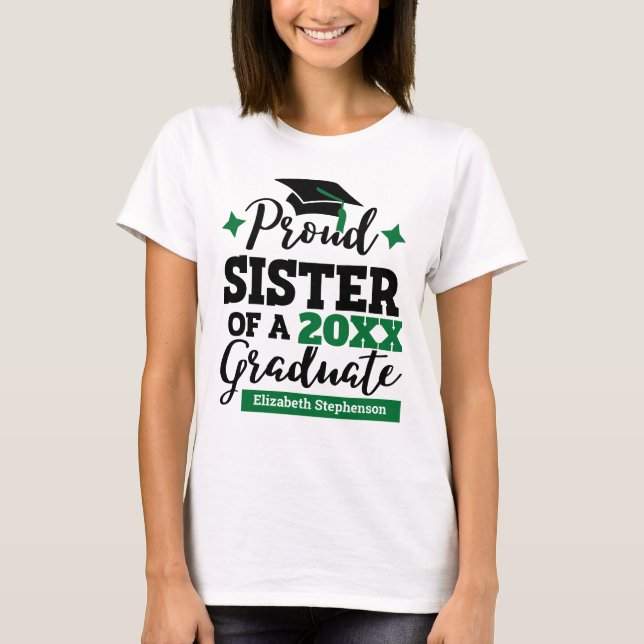 Proud Sister of a 2022 graduate black green cap T-Shirt (Front)