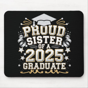 Proud Sister Of A 2025 Graduate Graduation Mouse Mat