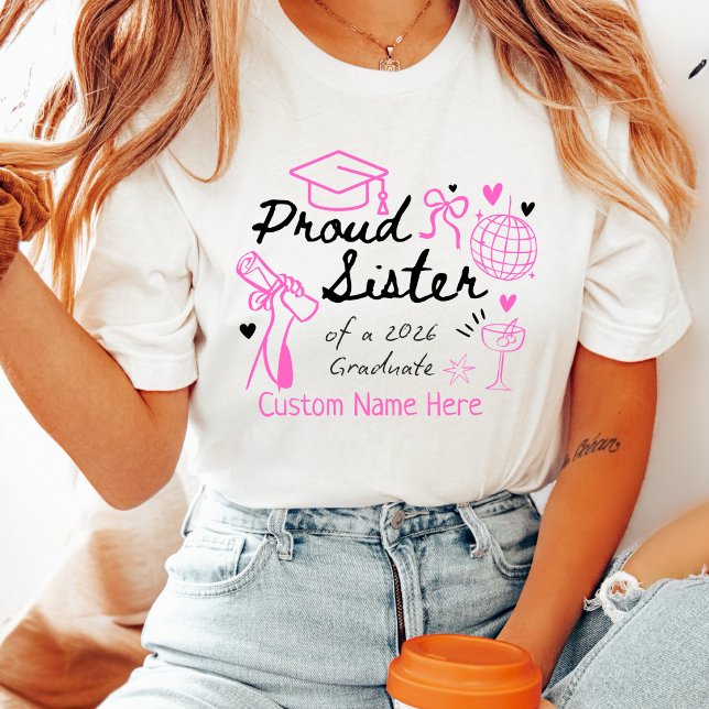Proud Sister of a 2026 Graduate Coquette Custom  T-Shirt (Creator Uploaded)