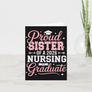 Proud Sister of A 2026 Nursing Graduate Nurse Card