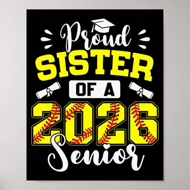 Proud Sister Of A 2026 Senior Softball Graduate  Poster (Front)