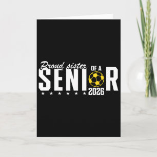 Proud Sister Of A 2026 Soccer Senior Graduation Card