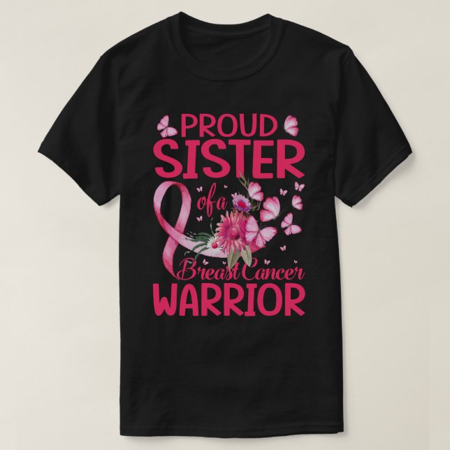 Proud sister Of A Breast cancer Warrior T-Shirt (Design Front)