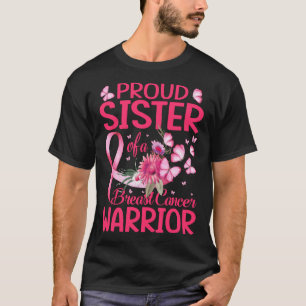 Proud sister Of A Breast cancer Warrior T-Shirt