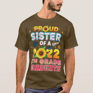 Proud Sister Of A Class 2022 5th Grade Graduate Su T-Shirt