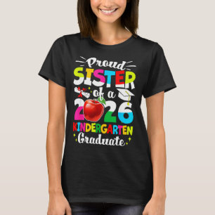 Proud sister of a class of 2026 graduate kids T-Shirt