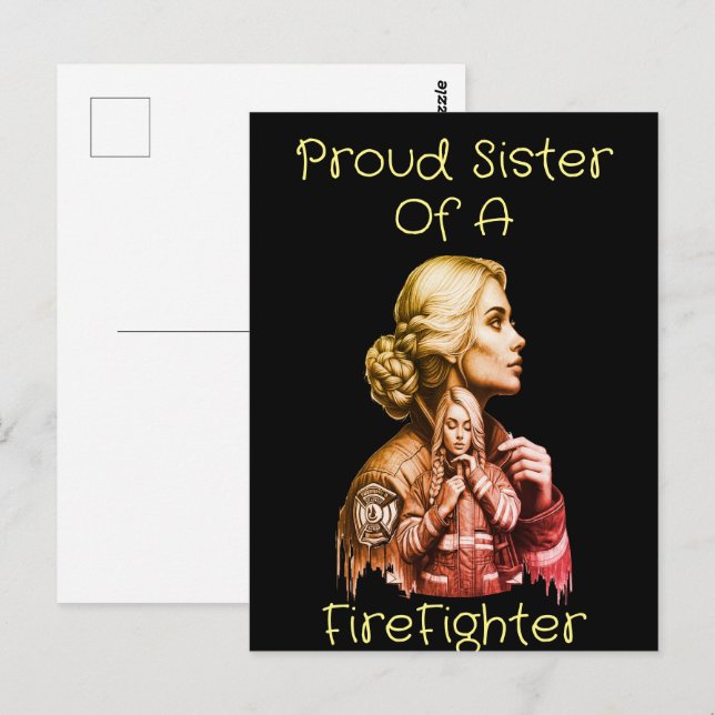 Proud Sister Of A FireFighter  consequence w Postcard (Front/Back)
