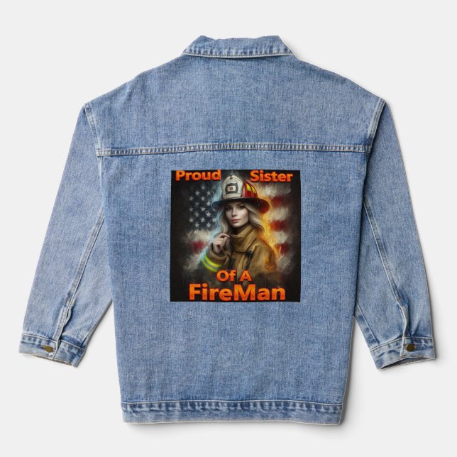 Proud Sister Of A FireFighter Hero Denim Jacket (Back)