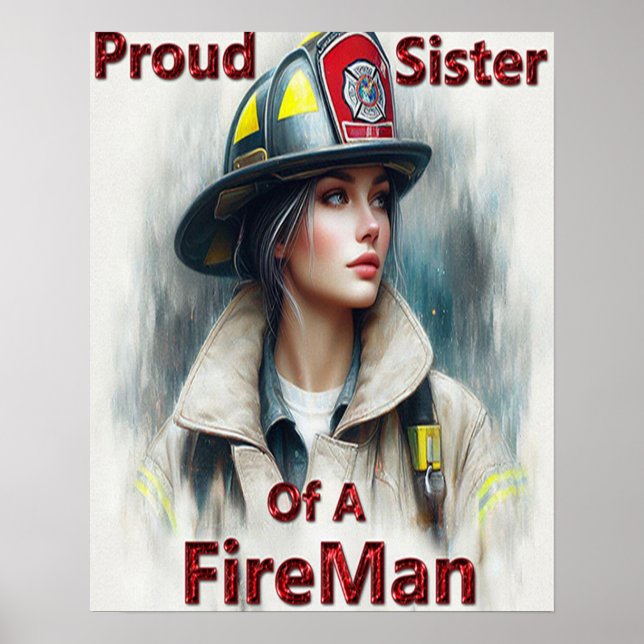 Proud Sister Of A FireFighter Hesitancy Poster (Front)