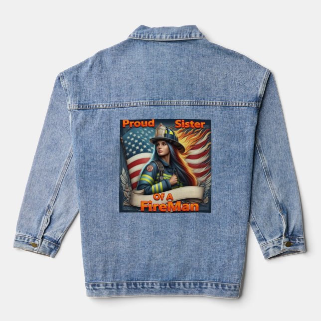 Proud Sister Of A FireFighter unsureness Denim Jacket (Back)