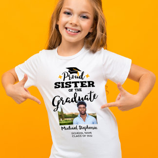 Proud Sister of a graduate photo name T-Shirt