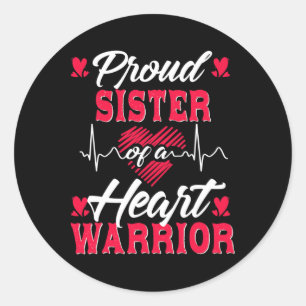 Proud Sister Of A Heart Warrior Chd Awareness Classic Round Sticker