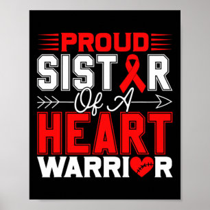 Proud Sister Of A Heart Warrior Heart Disease Awar Poster