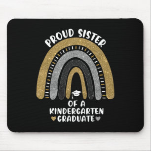 Proud Sister Of A Kindergarten Graduate School Rai Mouse Mat