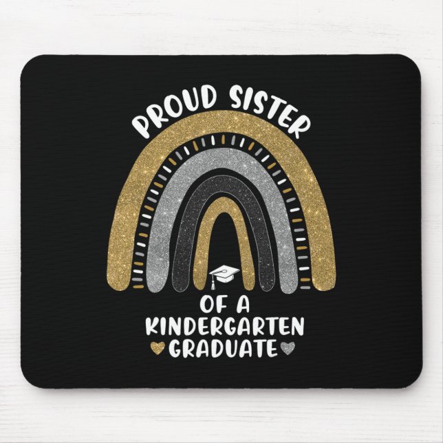 Proud Sister Of A Kindergarten Graduate School Rai Mouse Mat (Front)