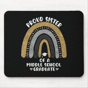 Proud Sister Of A Middle School Graduate Rainbow  Mouse Mat