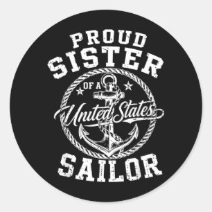 Proud Sister Of A Sailor Us Veteran Family Classic Round Sticker