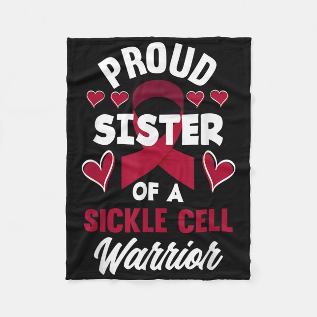 Proud Sister Of A Sickle Cell Warrior Sickle Cell  Fleece Blanket (Front)