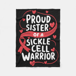 Proud Sister Of A Sickle Cell Warrior Sickle Cell  Fleece Blanket