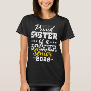 Proud Sister Of A Soccer Senior 2026 Graduation Gi T-Shirt