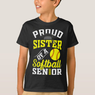 Proud Sister Of A Softll Senior Cl Of 2025 Graduat T-Shirt
