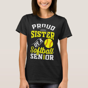 Proud Sister Of A Softll Senior Cl Of 2025 Graduat T-Shirt