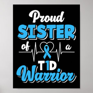 Proud Sister Of A T1d Warrior Diabetic Diabetes Aw Poster