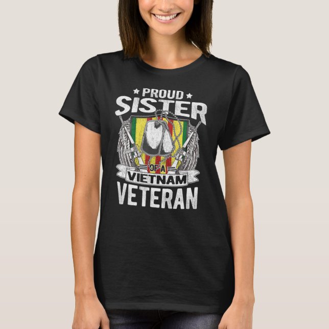  Proud Sister Of A Vietnam Veteran - Military T-Shirt (Front)